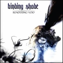 Binding Shade : Rendering Void